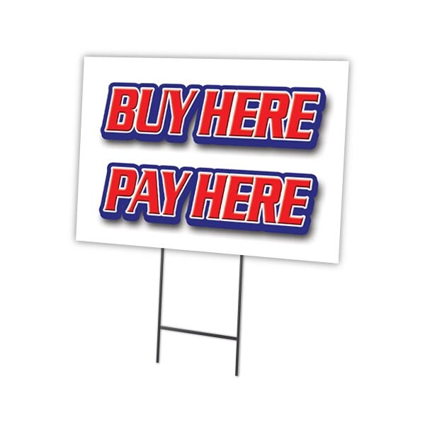 Buy Here Pay Here Yard Sign & Stake outdoor plastic coroplast window, C-1824 Buy Here Pay Here